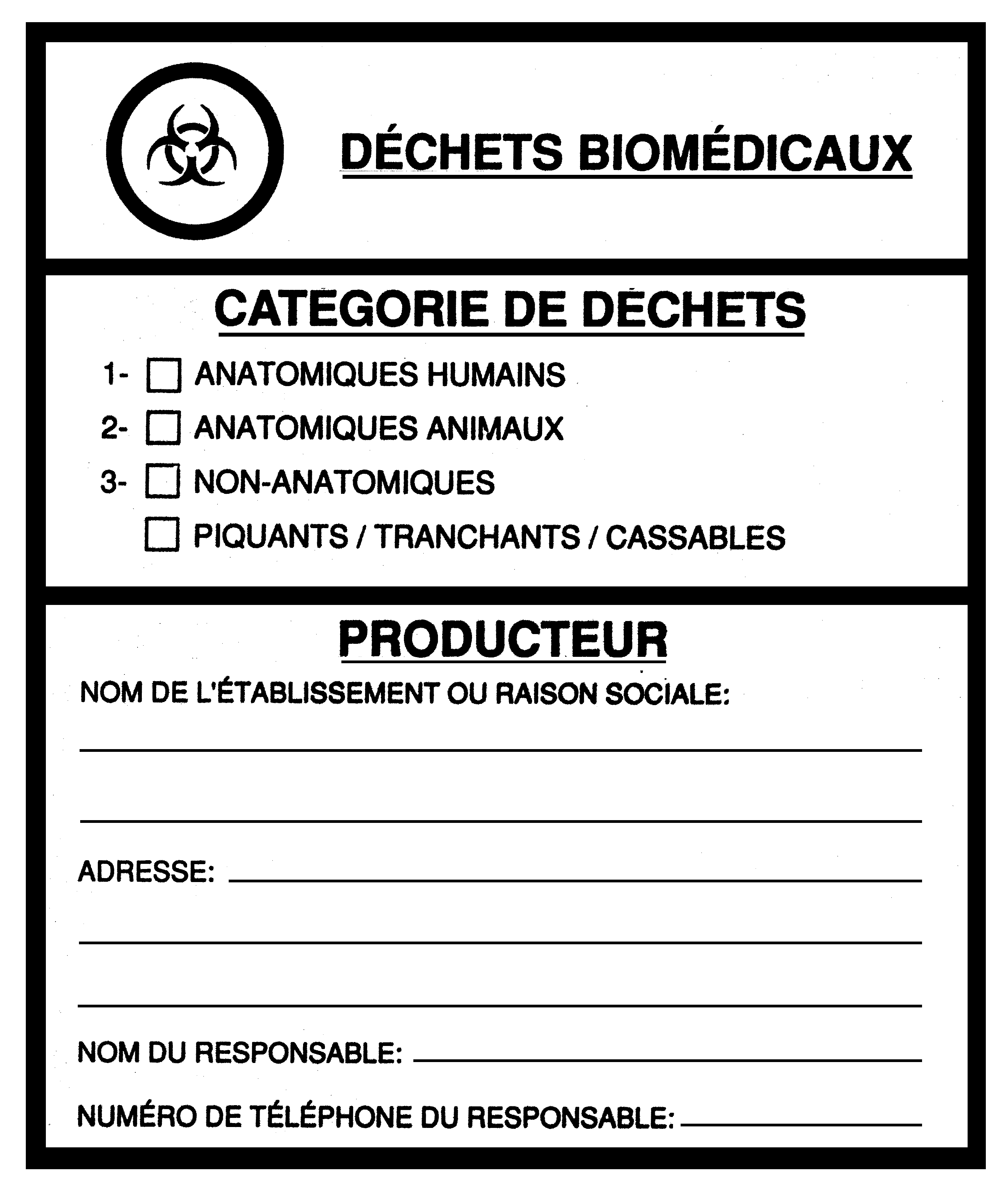 L’image présente l’étiquette d’identification qui doit être apposée sur les contenants de déchets biomédicaux.